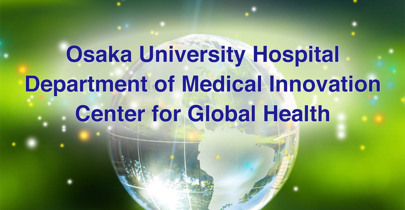 Center For Global Health Osaka University Hospital
